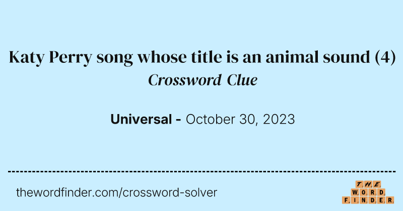 Katy Perry song whose title is an animal sound crossword clue image