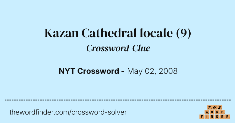 Kazan Cathedral locale crossword clue image