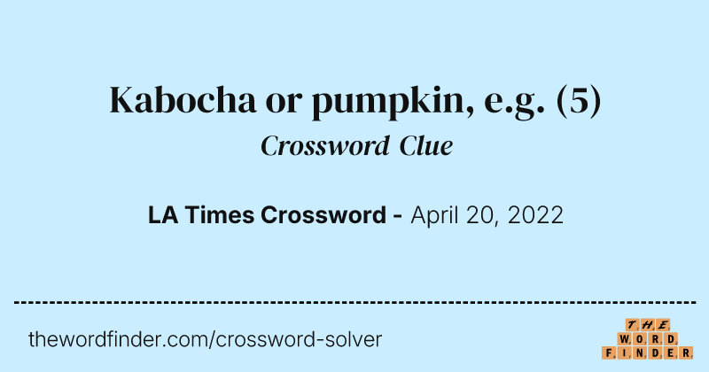 Kabocha or pumpkin, e.g. crossword clue image