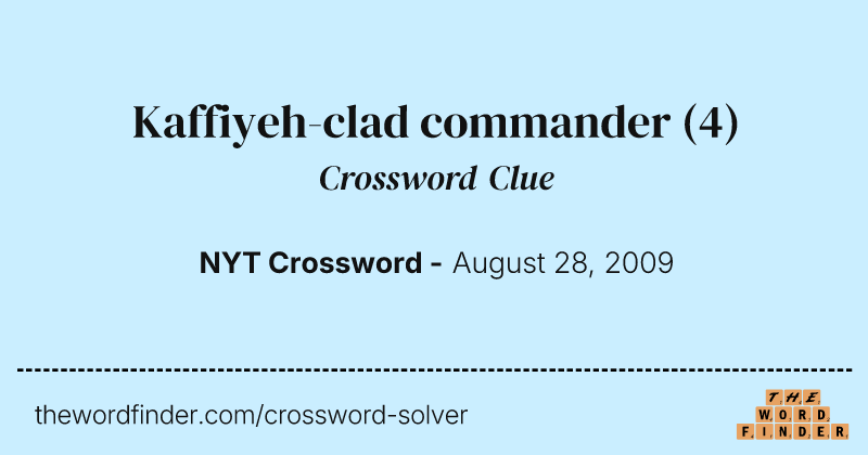 Kaffiyeh-clad commander crossword clue image