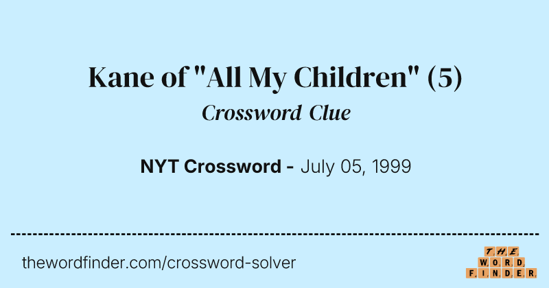 Kane of "All My Children" crossword clue image