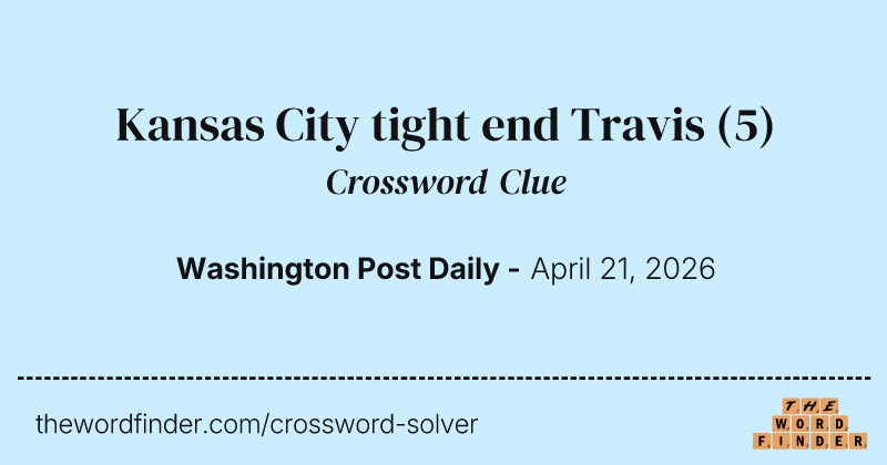 Kansas City tight end Travis crossword clue image