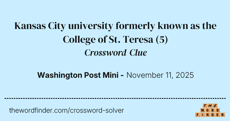 Kansas City university formerly known as the College of St. Teresa crossword clue image
