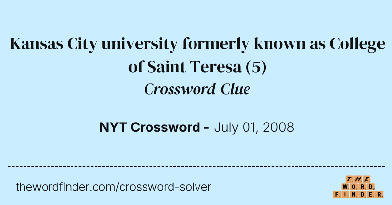 Kansas City university formerly known as College of Saint Teresa crossword clue image