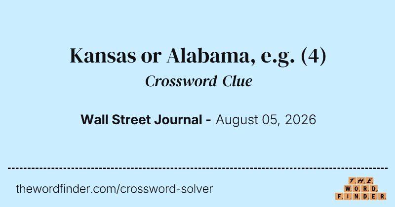 Kansas or Alabama, e.g. crossword clue image