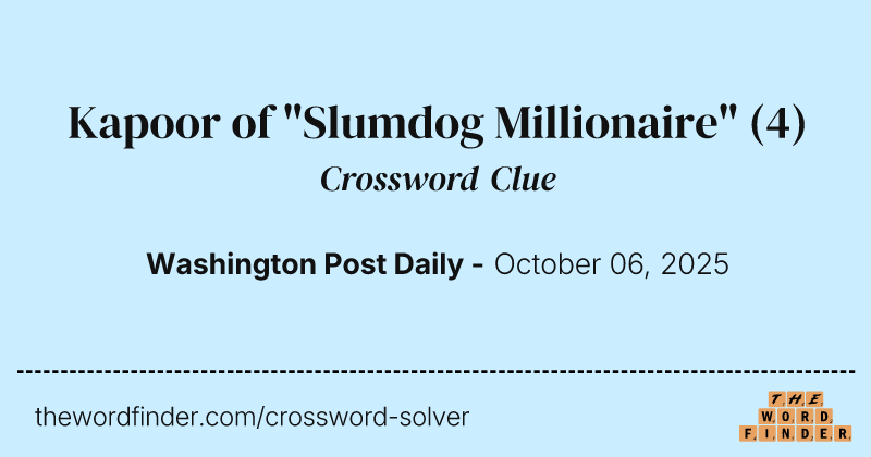 Kapoor of "Slumdog Millionaire" crossword clue image