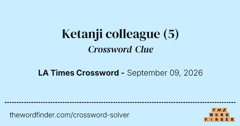 Ketanji colleague crossword clue image