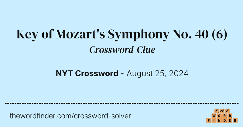 Key of Mozart's Symphony No. 40 crossword clue image