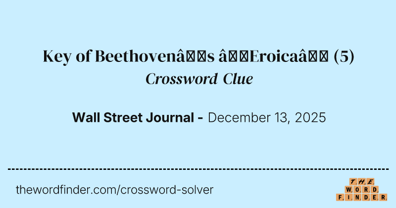 Key of Beethoven’s “Eroica” crossword clue image