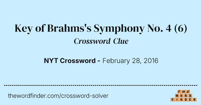 Key of Brahms's Symphony No. 4 crossword clue image