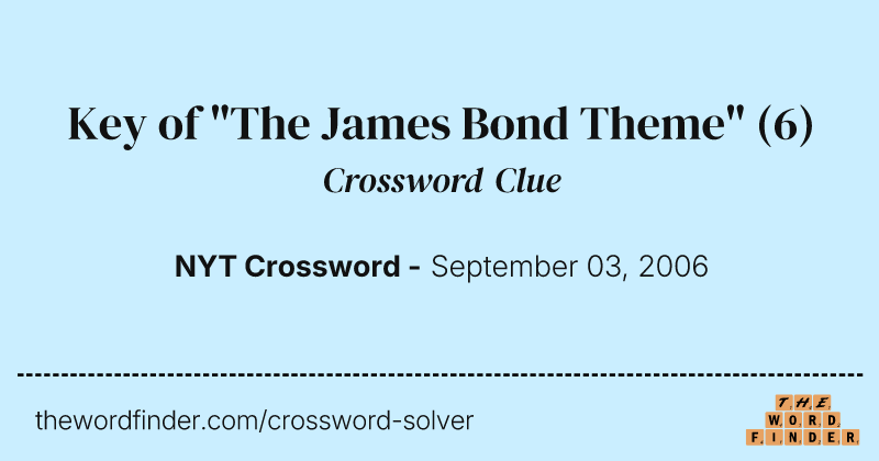 Key of "The James Bond Theme" crossword clue image