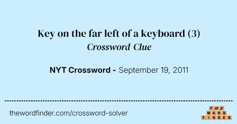 Key on the far left of a keyboard crossword clue image