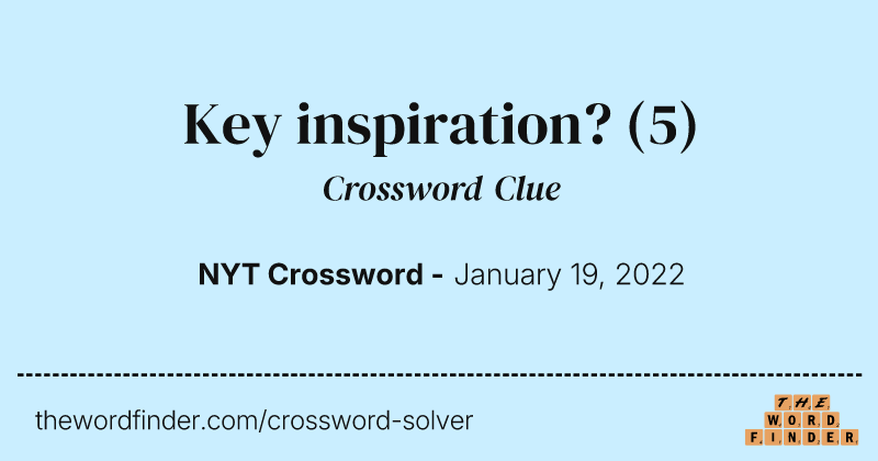 Key inspiration? crossword clue image