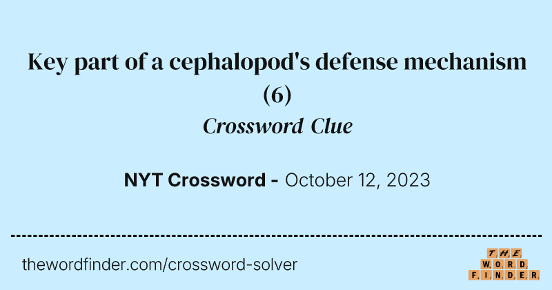 Key part of a cephalopod's defense mechanism crossword clue image