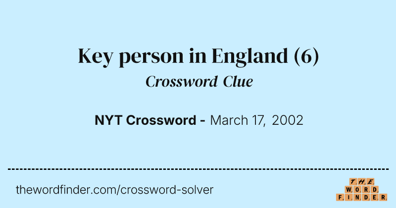 Key person in England crossword clue image
