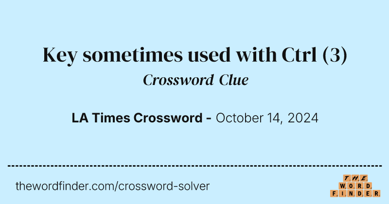 Key sometimes used with Ctrl crossword clue image