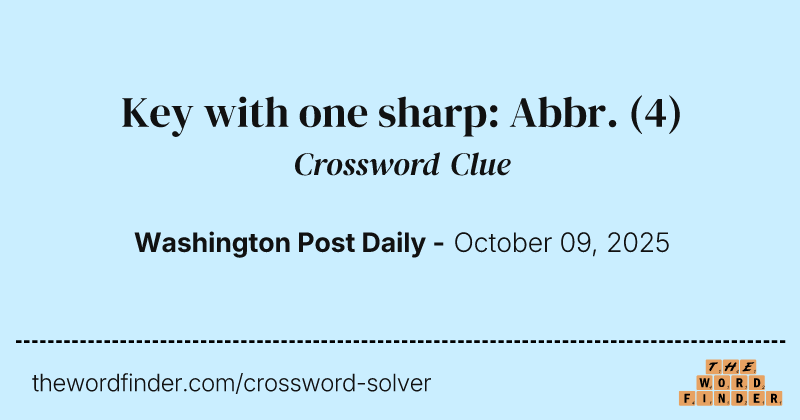 Key with one sharp: Abbr. crossword clue image