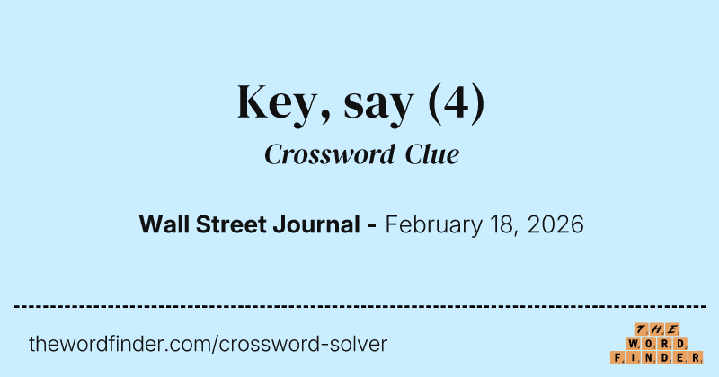 Key, say crossword clue image