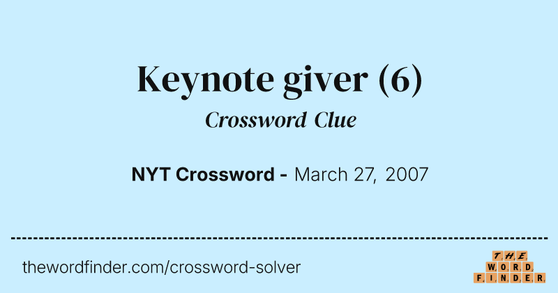 Keynote giver crossword clue image