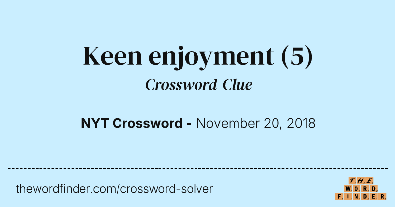 Keen enjoyment crossword clue image