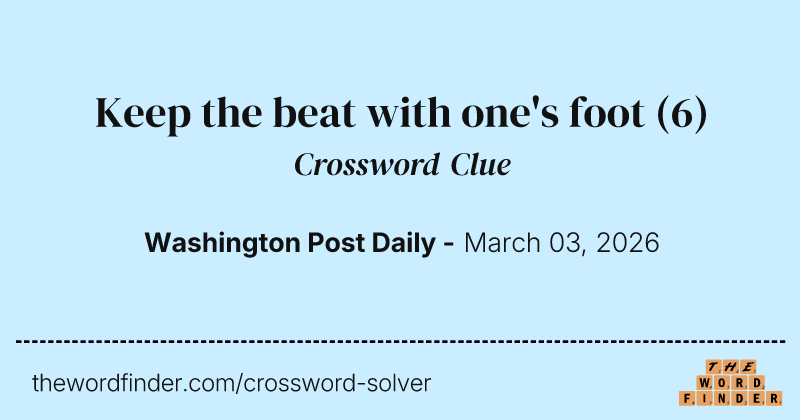 Keep the beat with one's foot crossword clue image