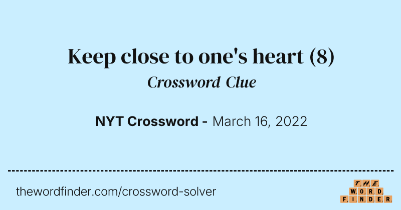 Keep close to one's heart crossword clue image