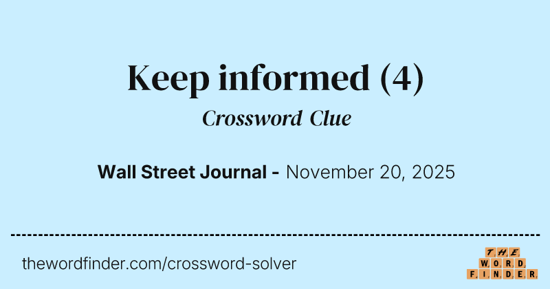 Keep informed crossword clue image