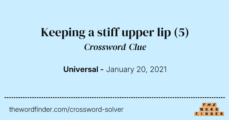 Keeping a stiff upper lip crossword clue image