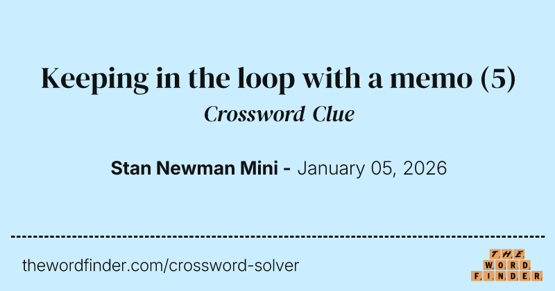 Keeping in the loop with a memo crossword clue image