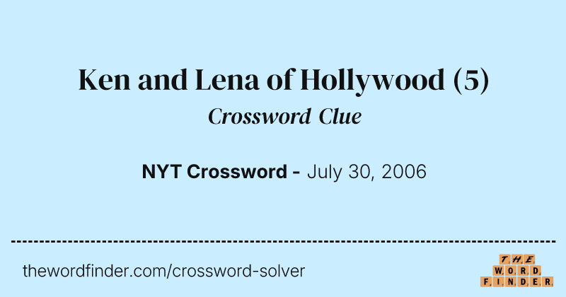 Ken and Lena of Hollywood crossword clue image
