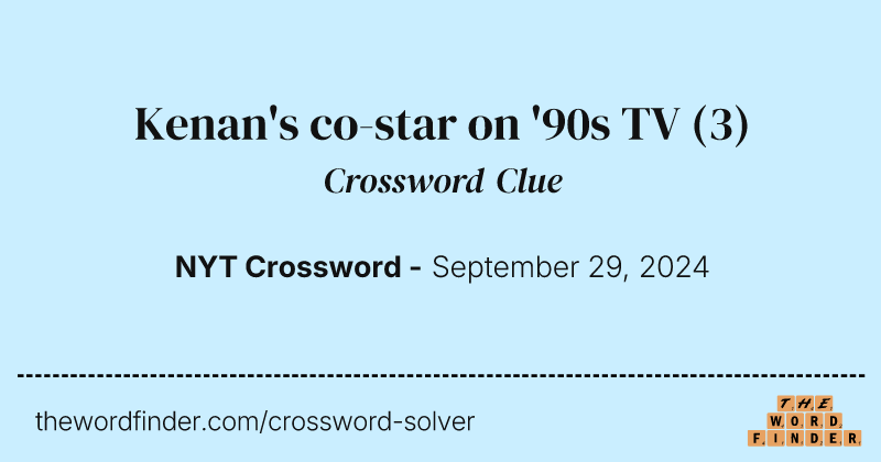 Kenan's co-star on '90s TV crossword clue image