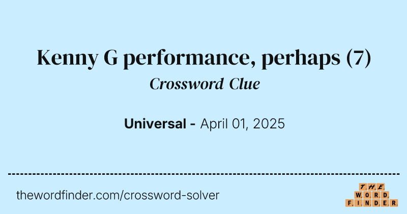 Kenny G performance, perhaps crossword clue image