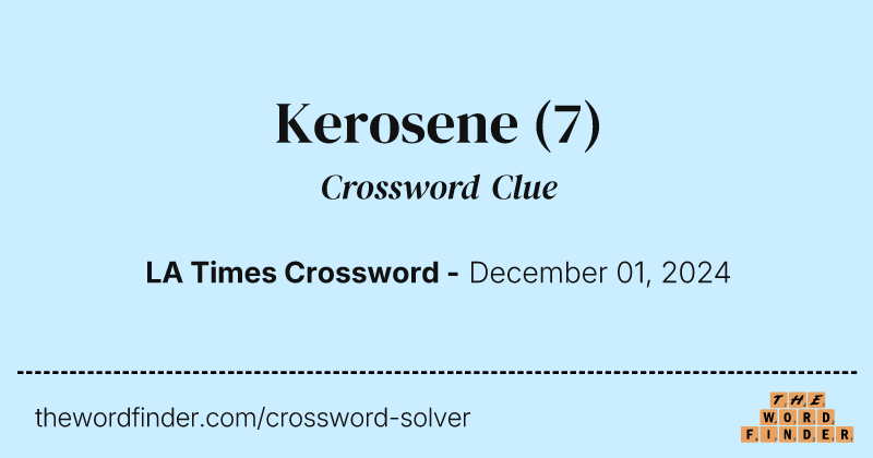 Kerosene crossword clue image