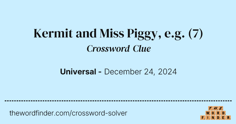Kermit and Miss Piggy, e.g. crossword clue image
