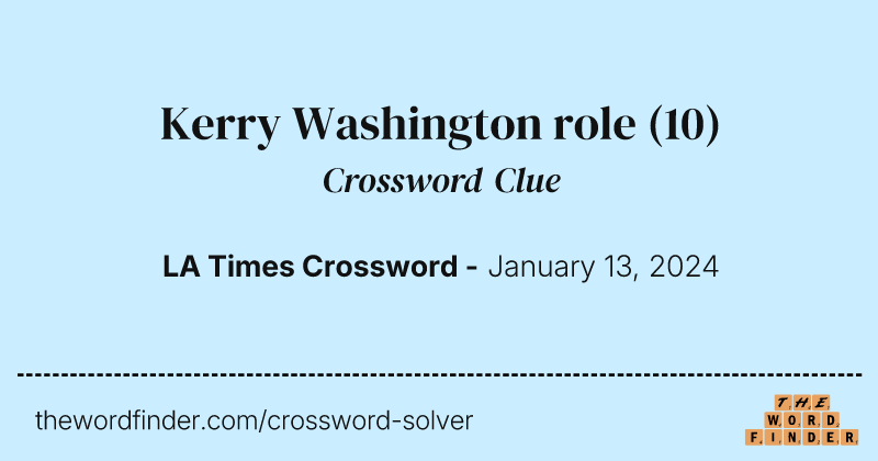 Kerry Washington role crossword clue image
