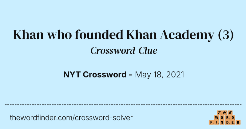 Khan who founded Khan Academy crossword clue image