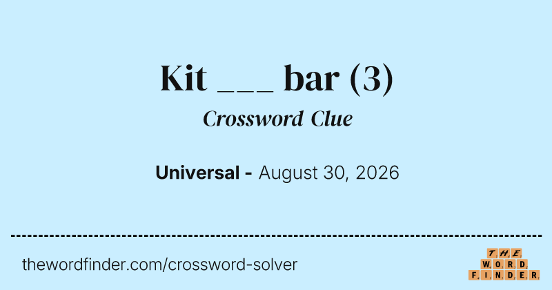 Kit ___ bar crossword clue image