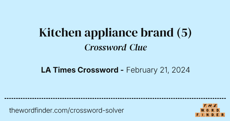 Kitchen appliance brand crossword clue image