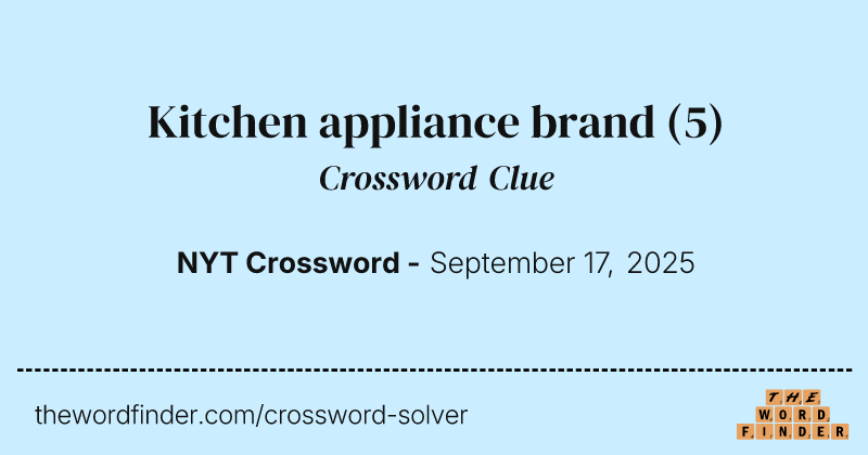 Kitchen appliance brand crossword clue image