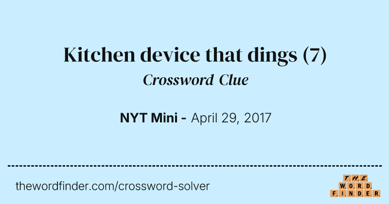 Kitchen device that dings crossword clue image