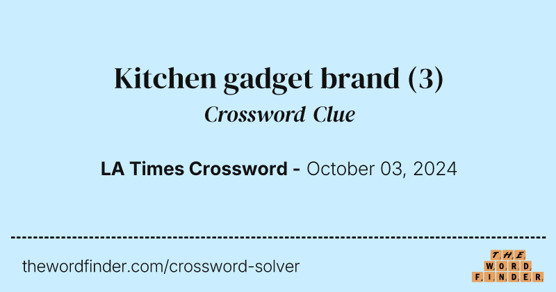 Kitchen gadget brand crossword clue image