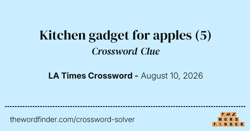 Kitchen gadget for apples crossword clue image