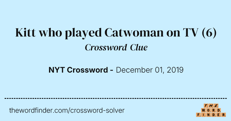 Kitt who played Catwoman on TV crossword clue image