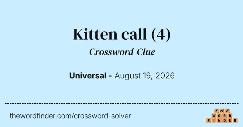 Kitten call crossword clue image