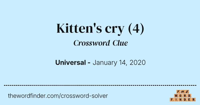 Kitten's cry crossword clue image