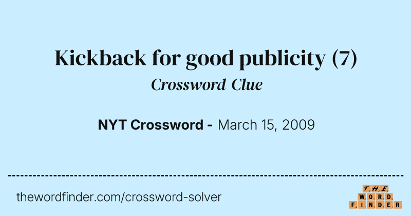 Kickback for good publicity crossword clue image