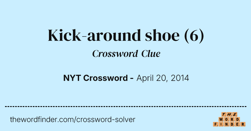 Kick-around shoe crossword clue image