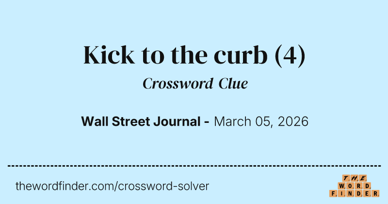 Kick to the curb crossword clue image