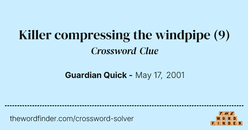 Killer compressing the windpipe crossword clue image