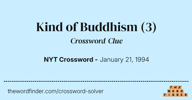 Kind of Buddhism crossword clue image